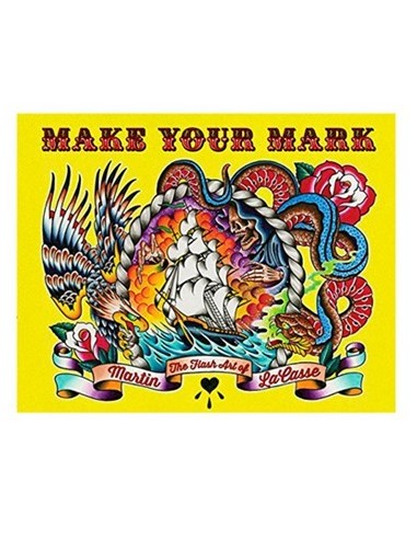 MAKE YOUR MARK by Martin LaCasse