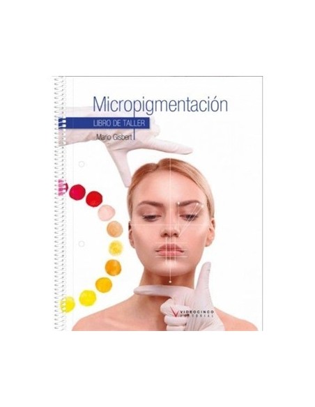 Micropigmentación (Libro Taller) Micropigmentación (Libro Taller)